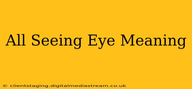 All Seeing Eye Meaning