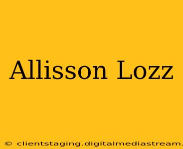 Allisson Lozz