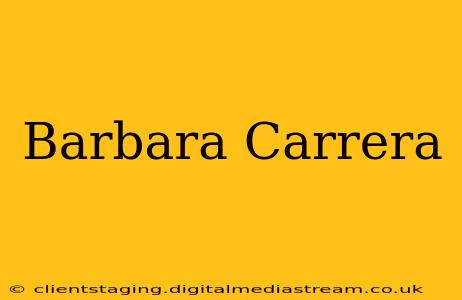 Barbara Carrera