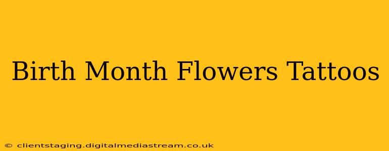 Birth Month Flowers Tattoos