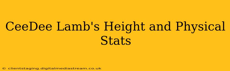 CeeDee Lamb's Height and Physical Stats