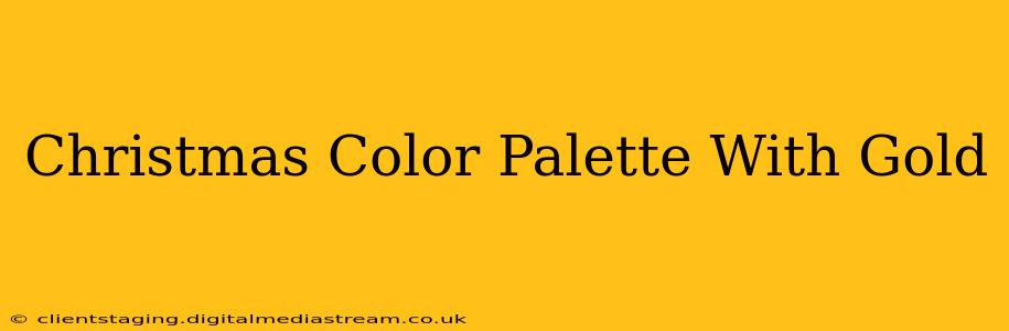 Christmas Color Palette With Gold
