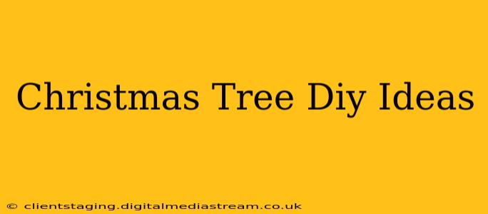 Christmas Tree Diy Ideas