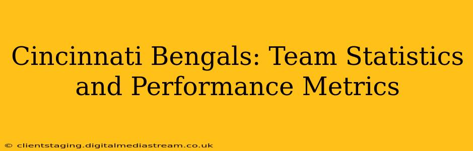 Cincinnati Bengals: Team Statistics and Performance Metrics