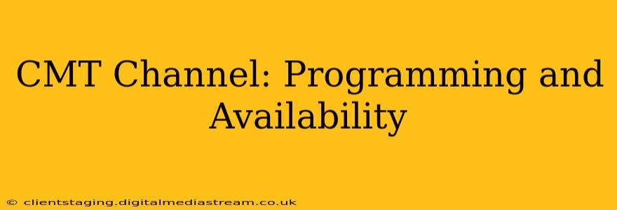 CMT Channel: Programming and Availability
