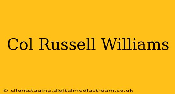 Col Russell Williams
