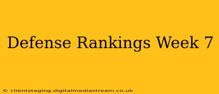 Defense Rankings Week 7