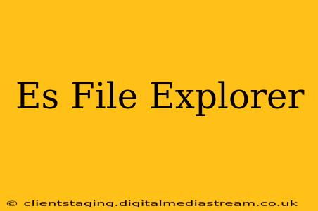 Es File Explorer