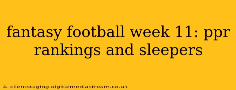 fantasy football week 11: ppr rankings and sleepers