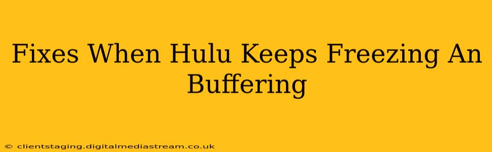 Fixes When Hulu Keeps Freezing An Buffering