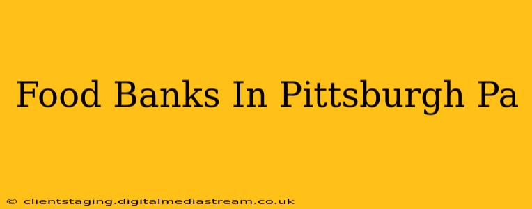 Food Banks In Pittsburgh Pa