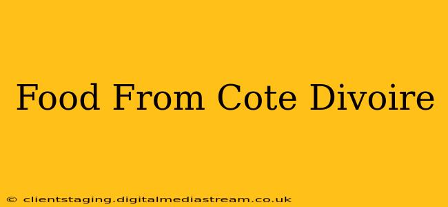Food From Cote Divoire