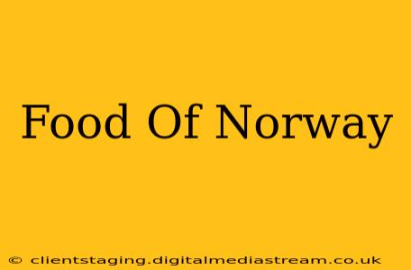 Food Of Norway