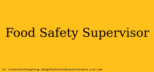 Food Safety Supervisor