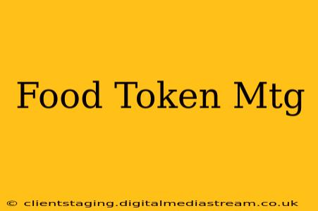 Food Token Mtg