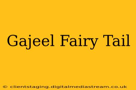 Gajeel Fairy Tail
