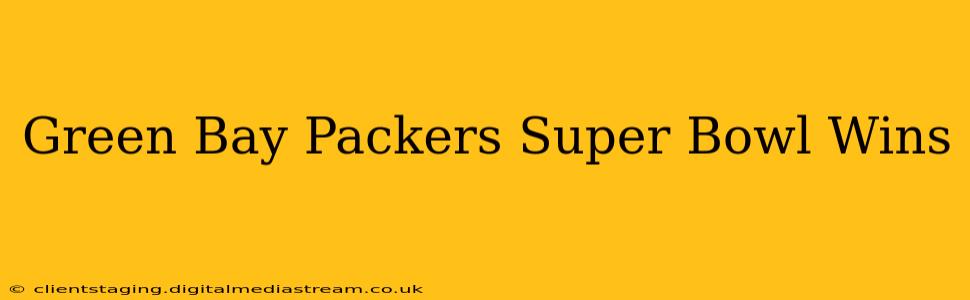 Green Bay Packers Super Bowl Wins