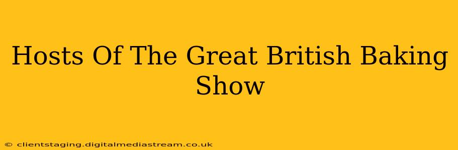 Hosts Of The Great British Baking Show