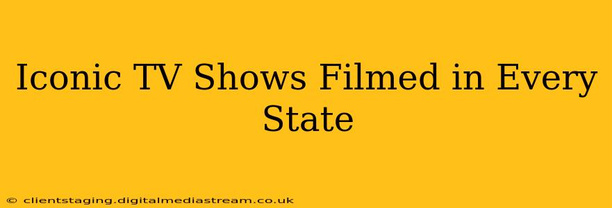 Iconic TV Shows Filmed in Every State