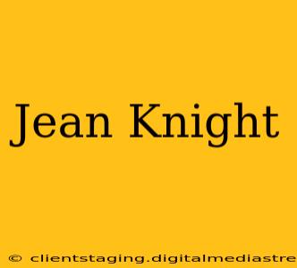 Jean Knight