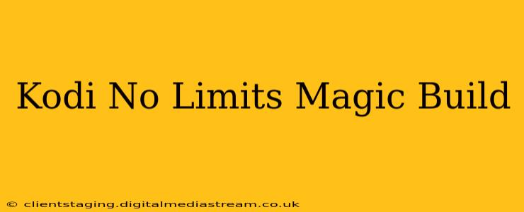 Kodi No Limits Magic Build