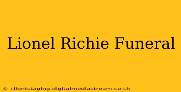 Lionel Richie Funeral