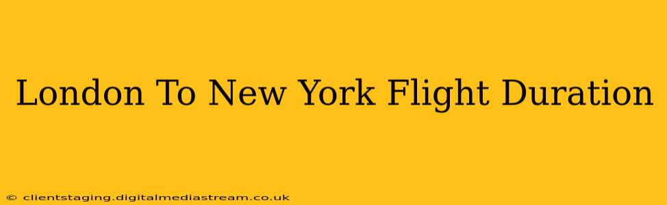 London To New York Flight Duration