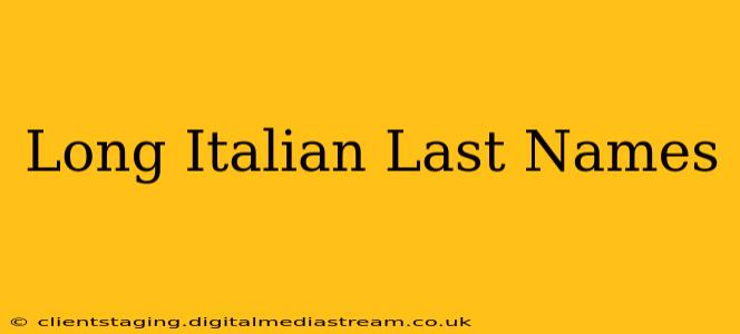 Long Italian Last Names