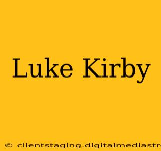Luke Kirby