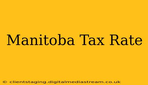 Manitoba Tax Rate