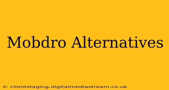 Mobdro Alternatives