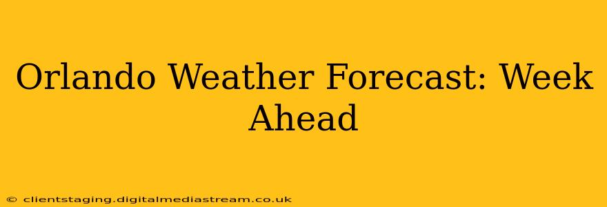 Orlando Weather Forecast: Week Ahead