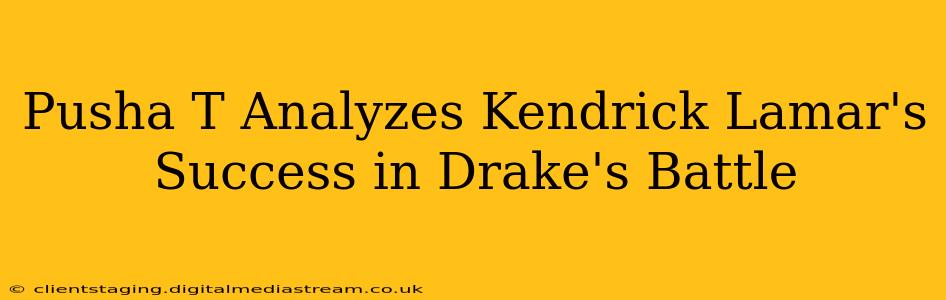 Pusha T Analyzes Kendrick Lamar's Success in Drake's Battle