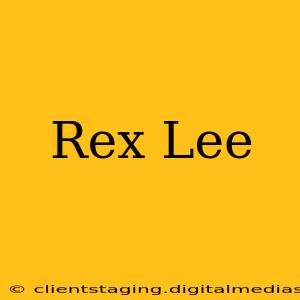 Rex Lee