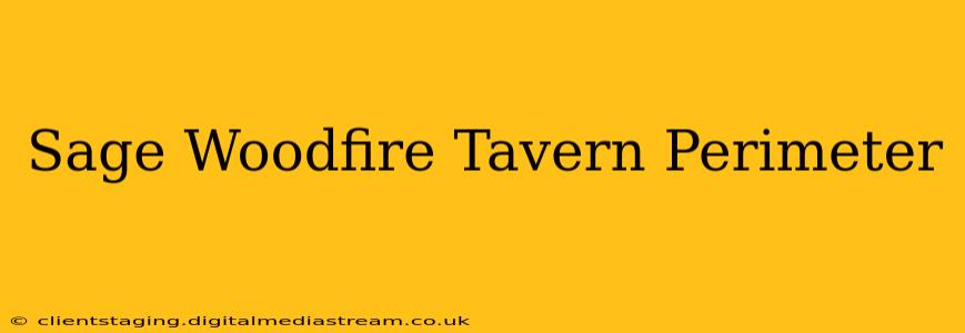 Sage Woodfire Tavern Perimeter