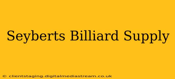 Seyberts Billiard Supply