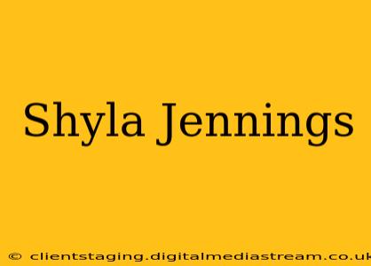 Shyla Jennings