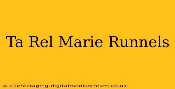 Ta Rel Marie Runnels
