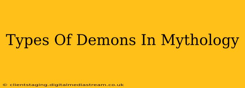 Types Of Demons In Mythology