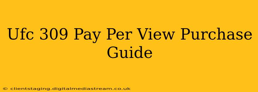 Ufc 309 Pay Per View Purchase Guide