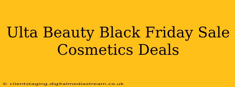 Ulta Beauty Black Friday Sale Cosmetics Deals