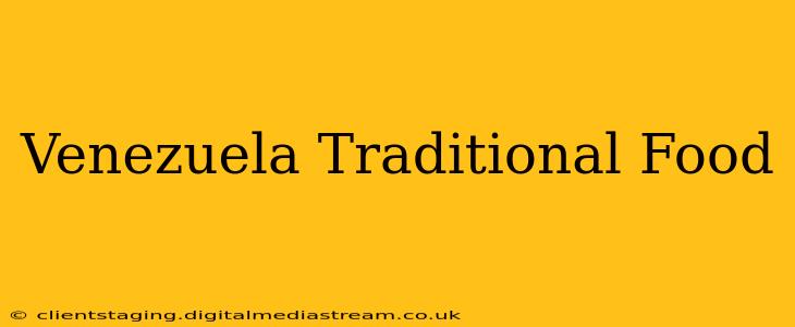 Venezuela Traditional Food