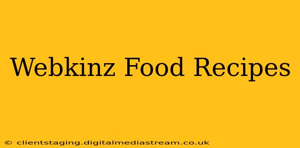 Webkinz Food Recipes