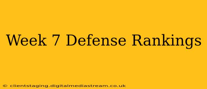 Week 7 Defense Rankings